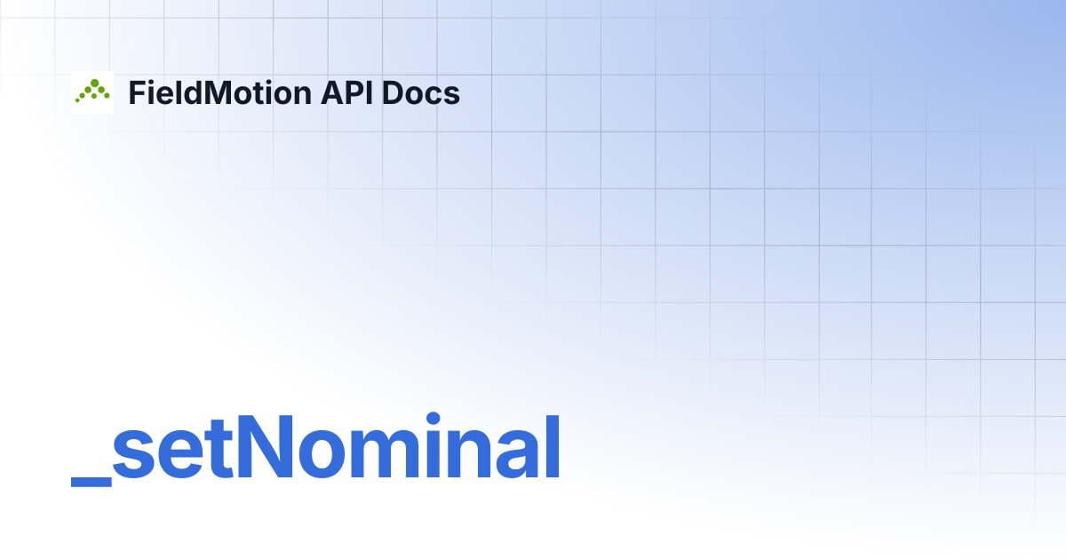 _setNominal | FieldMotion API Docs