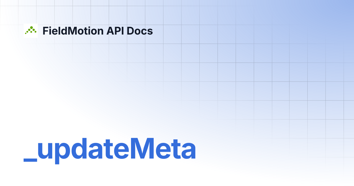 _updateMeta | FieldMotion API Docs