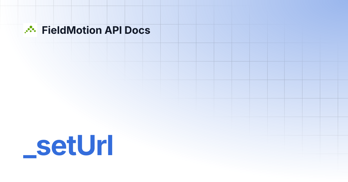 _setUrl | FieldMotion API Docs