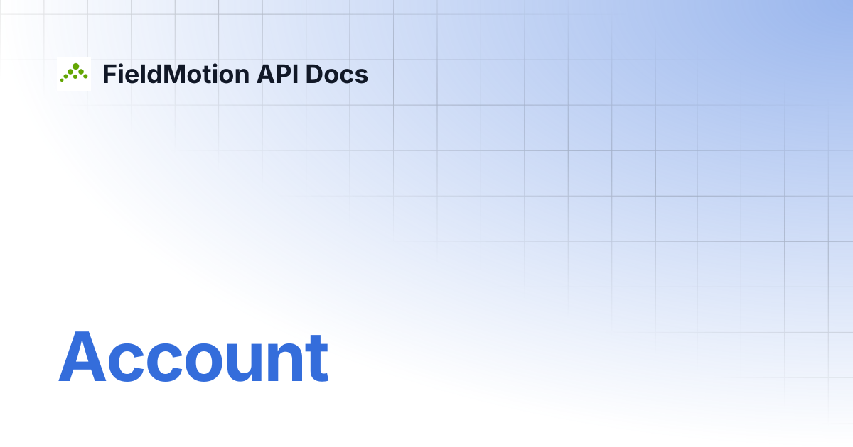Account | FieldMotion API Docs