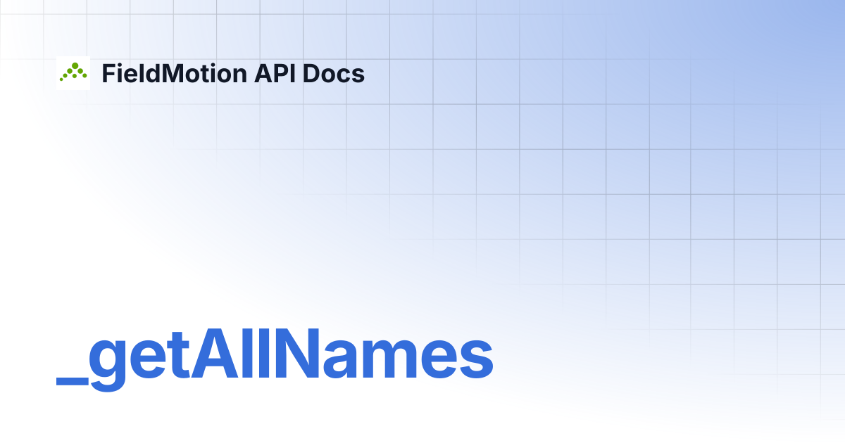 _getAllNames | FieldMotion API Docs