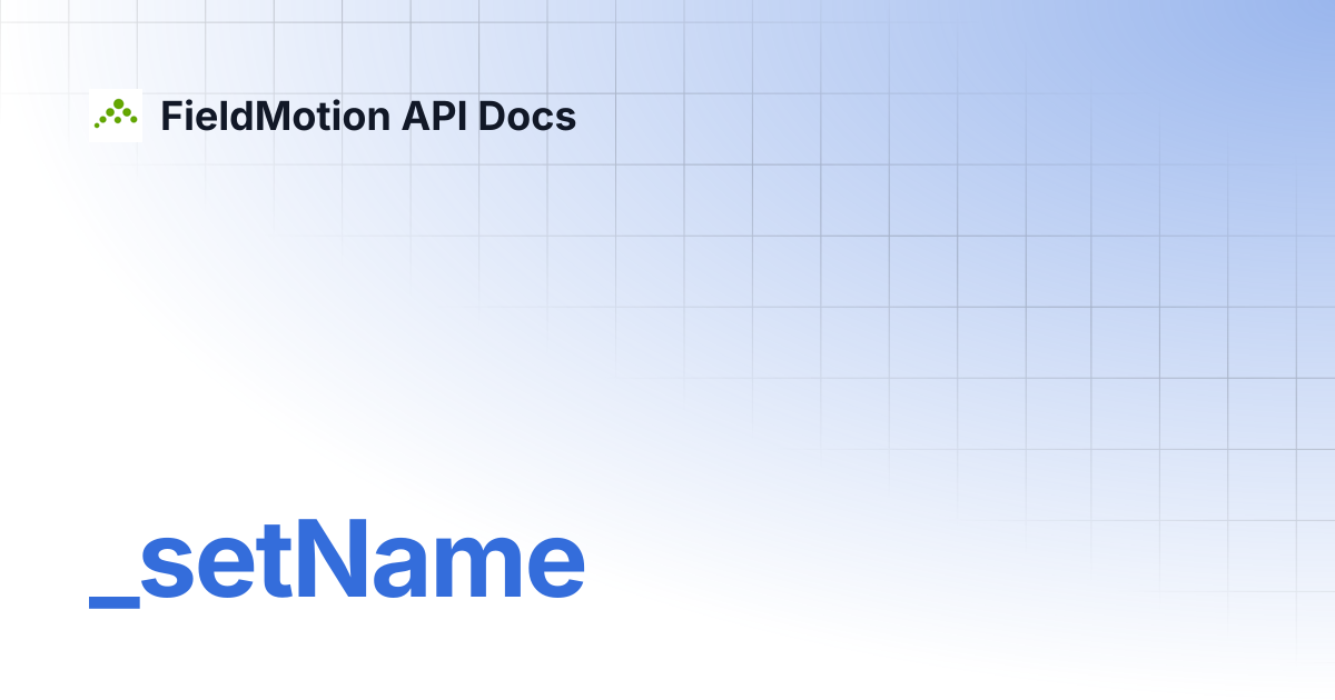 _setName | FieldMotion API Docs