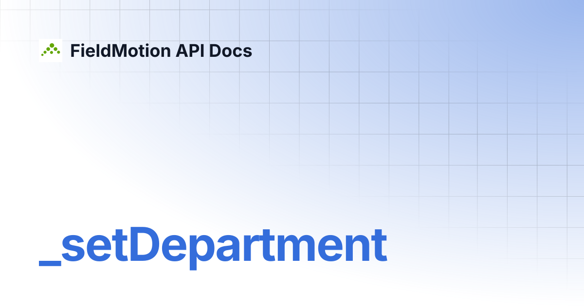 _setDepartment | FieldMotion API Docs