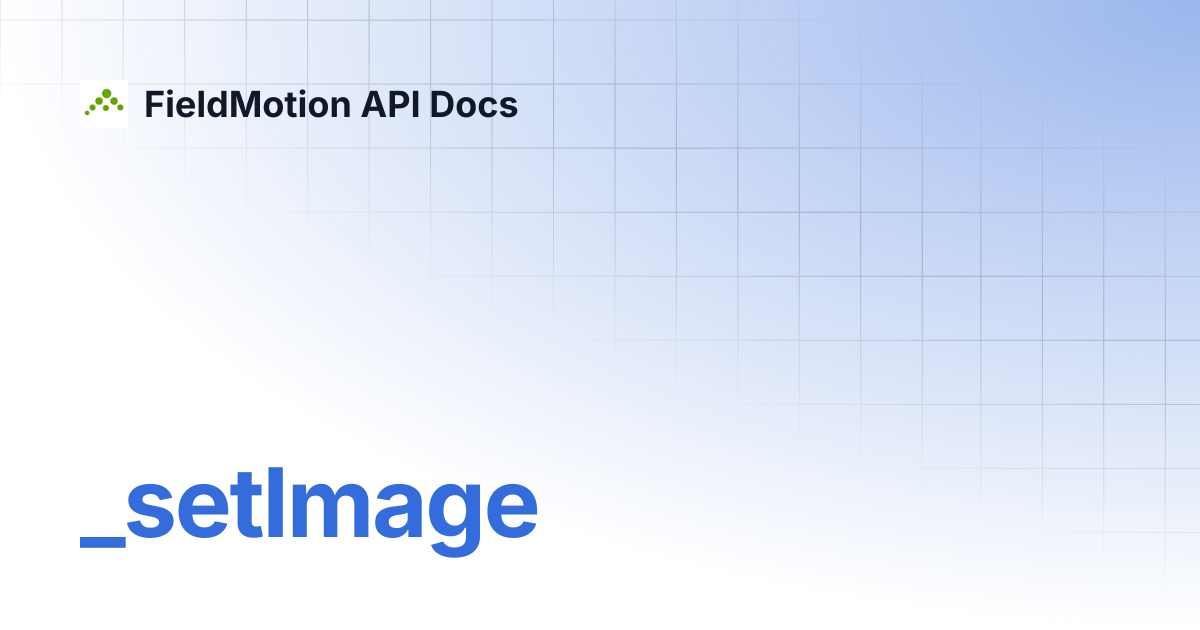 _setImage | FieldMotion API Docs